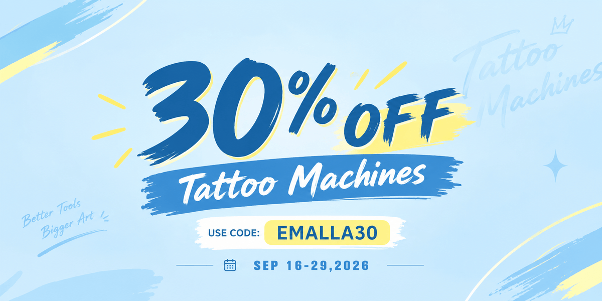 30% off tattoo machines sale with EMALLA30 discount code, available September 16–29, 2026.