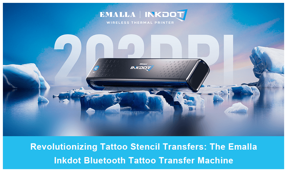 Revolutionizing Tattoo Stencil Transfers: The Emalla Inkdot Bluetooth Tattoo Transfer Machine