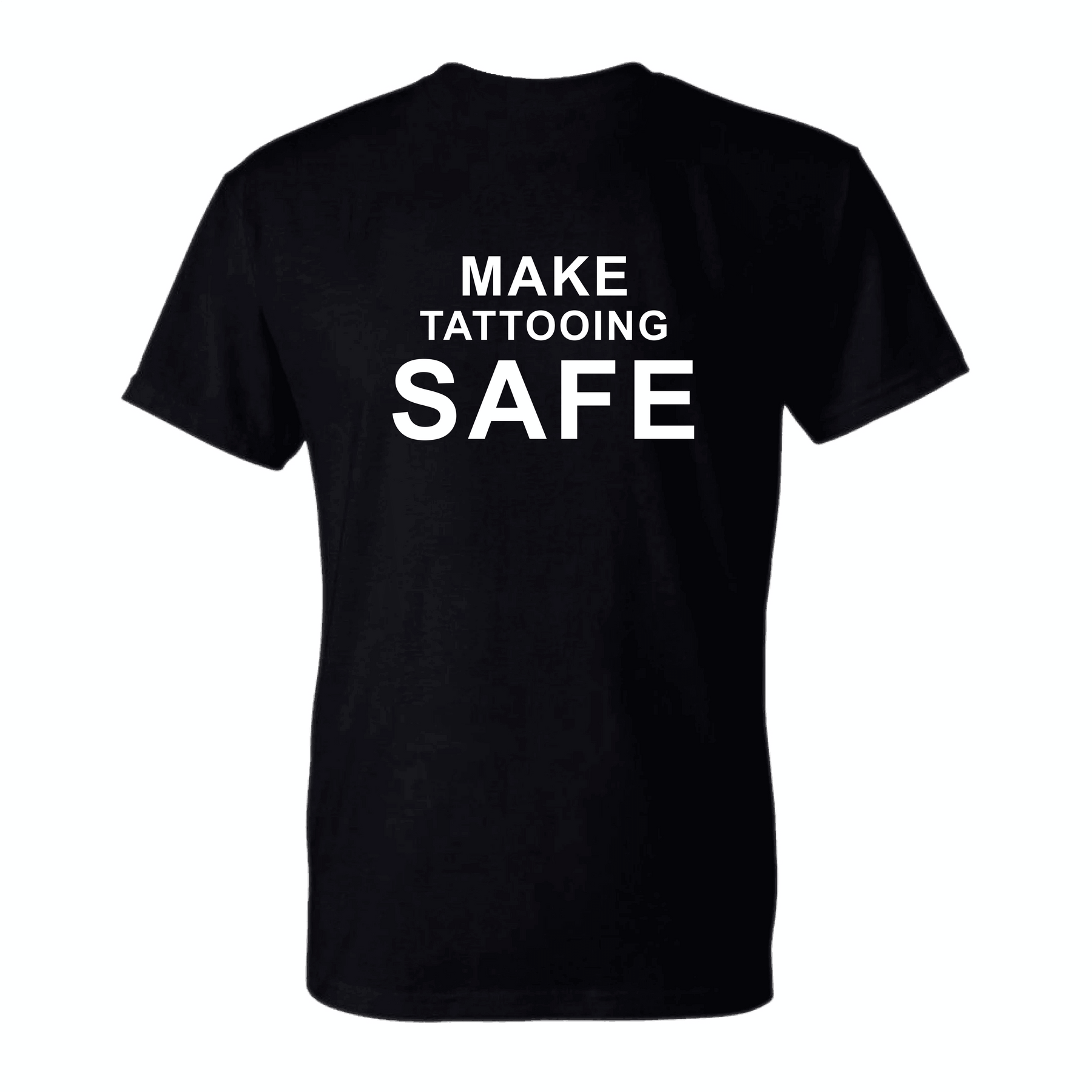 Black T-Shirt white "MAKE TATTOOING SAFE" print on the back is on sale on Emalla Official Website